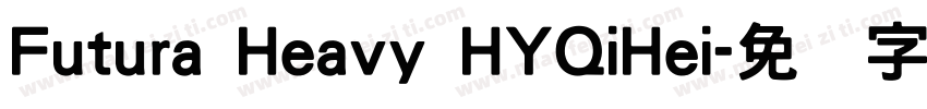 Futura Heavy HYQiHei字体转换